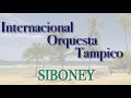 Siboney - Orquesta Tampico de Claudio Rosas.
