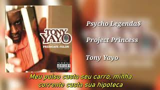 Tony Yayo - Project Princess (Legendado)
