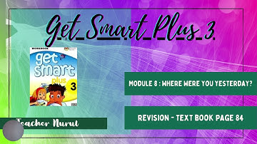 Get Smart Plus 3 Revision m8 Listen and match page 84