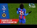 EBERECHI EZE SCORES A GREAT GOAL V WOLVERHAMPTON WANDERS