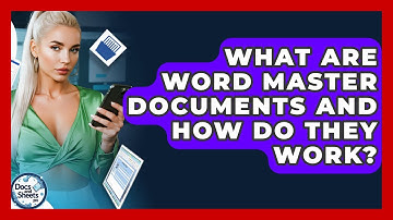 What Are Word Master Documents And How Do They Work? - Docs and Sheets Pro