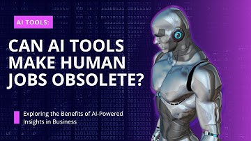 Will AI Tools Make Human Jobs Obsolete?
