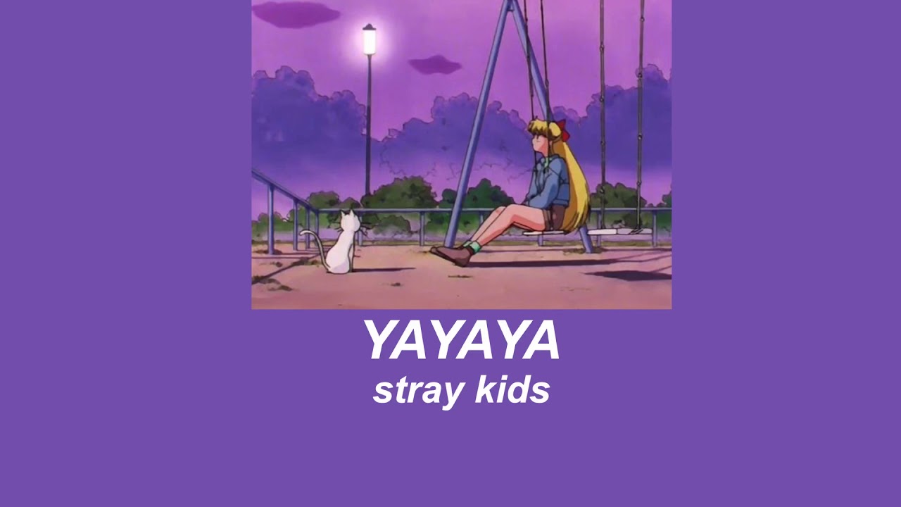 yayaya by stray kids (slowed down)