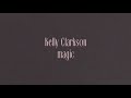 Kelly Clarkson - magic (Official Lyric Video)