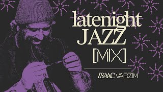 latenight JAZZ mix • a jazzy HOUSE to DNB set