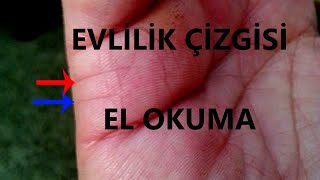 Evlilik Çizgisi - El Okuma Dersleri