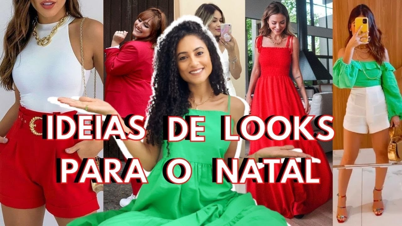 25 IDEIAS DE LOOKS DE NATAL | O que usar no Natal, looks natal 2021 -  YouTube