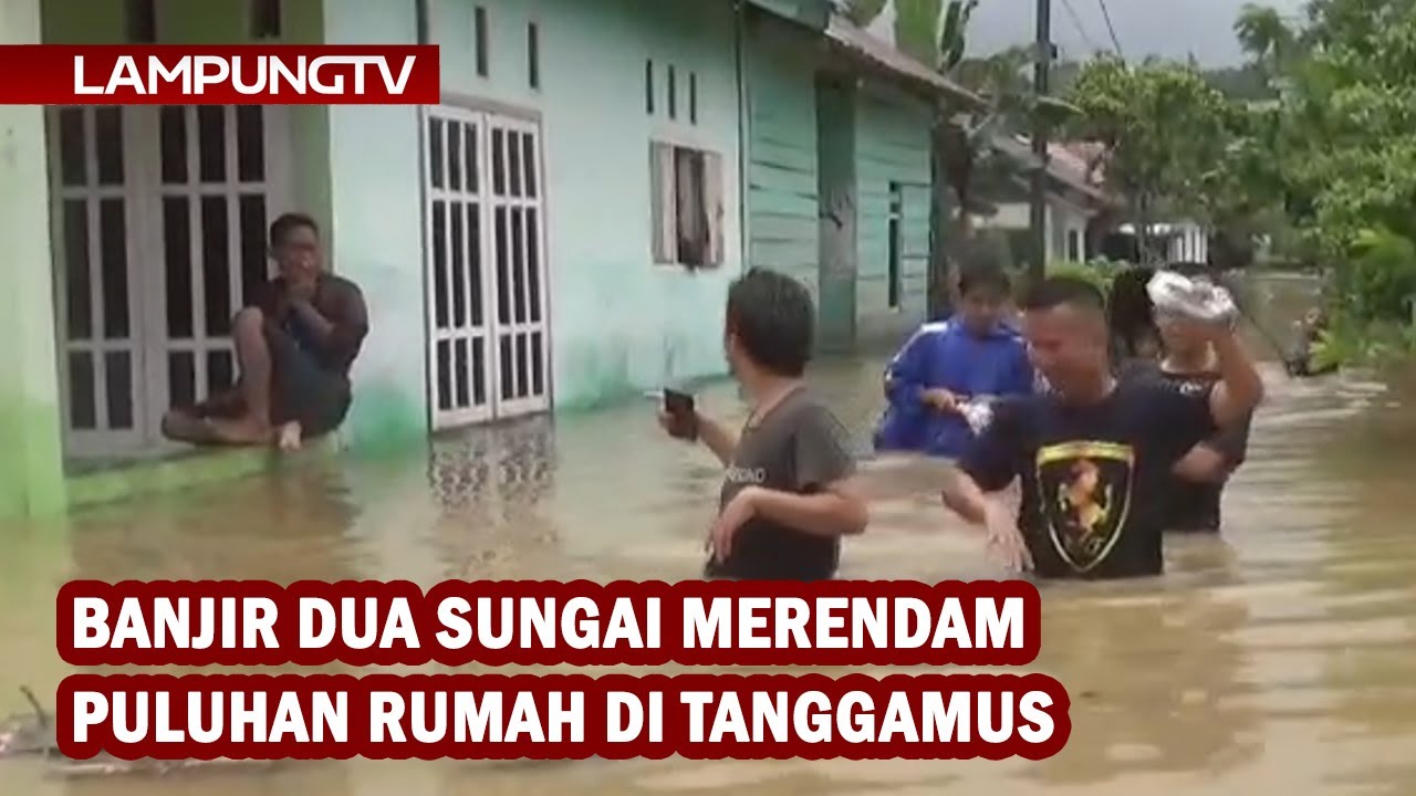 Banjir Dua Sungai Rendam Puluhan Rumah di Tanggamus