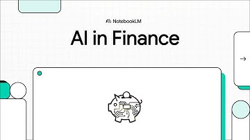 AI in Finance | NotebookLM Explainer