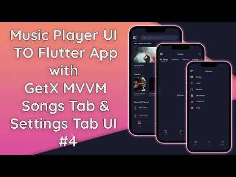 #4 Music Player App with GetX State Management | Songs Tab | Setting Tab UI | Flutter Dart Tutorial