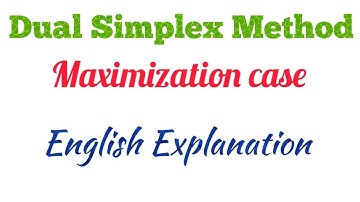 Dual Simplex Method Maximization LPP in English Linear programming problem Operation Research