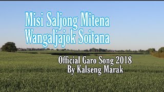 Video thumbnail of "Mese Saljong Mitena Wangaljajok Soitana Garo Gospel Song"