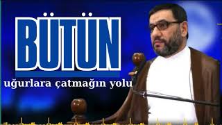 Bütün Uğurlara Çatmağın Yolu - Hacı Şahin - Bu Zikirdə Bu Kitabdadı