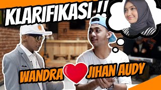 CAH EDAN SHOW BAB 18 - WANDRA MALU-MALU SOAL JIHAN AUDY
