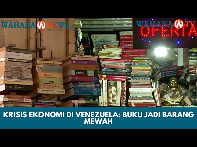 Krisis Ekonomi di Venezuela: Kesulitan Membeli Buku akibat Inflasi Tinggi