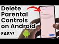 How to Delete Parental Controls on Android