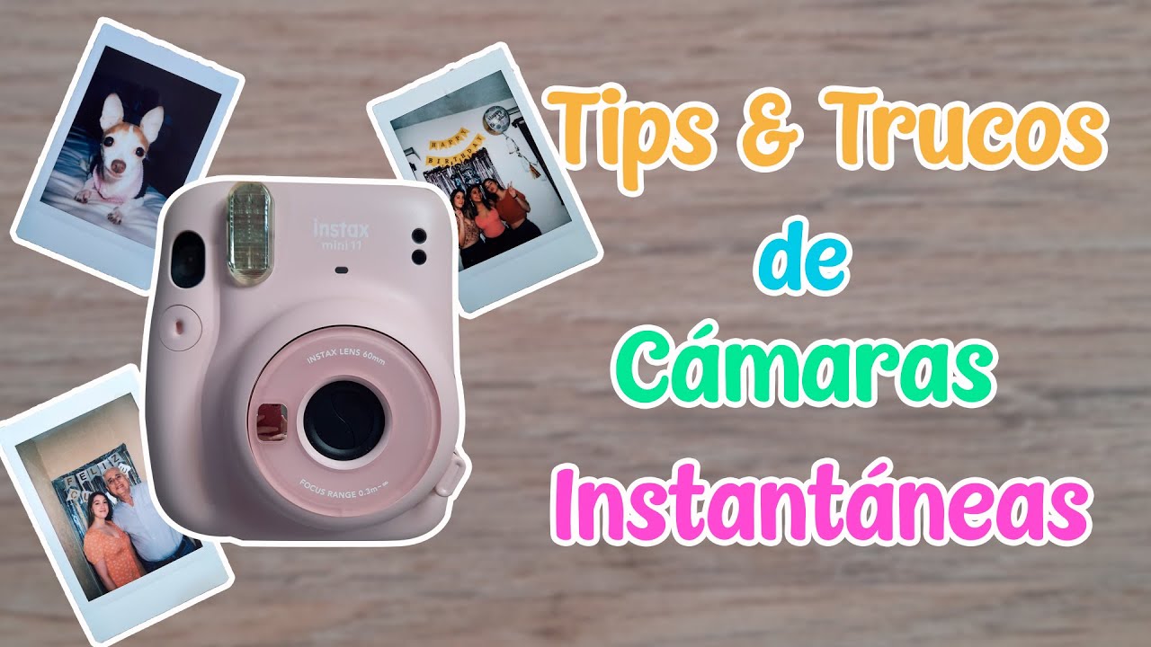 TiPS & TRUCOS DE CÁMARAS INESTANTÁNEAS (instax mini 11, cuidados, modo  macro, selfie y más)👀 