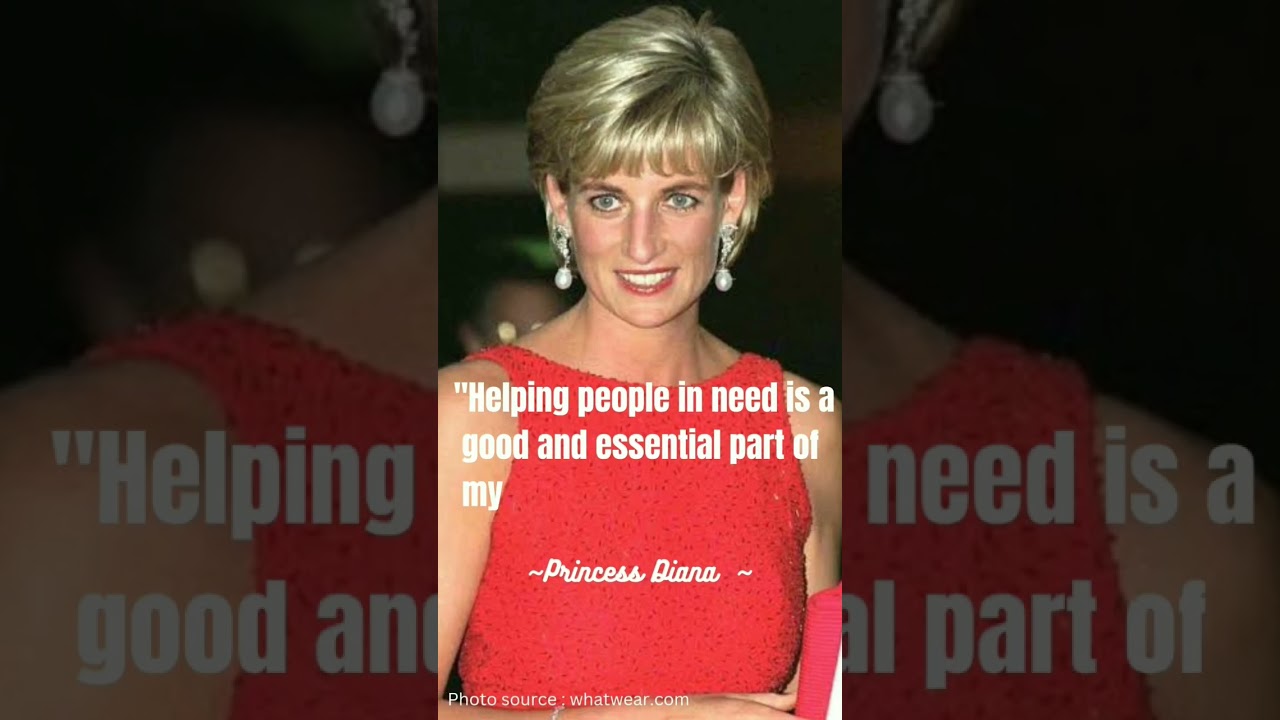 Princess Diana-The Queen of People's Hearts Inspirational Quotes