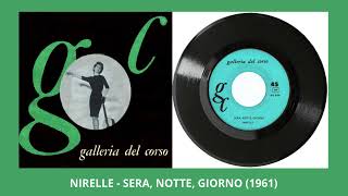 Nirelle - Sera notte giorno 1961