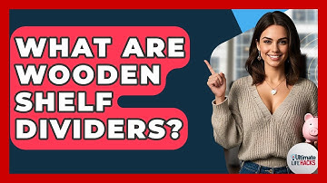 What Are Wooden Shelf Dividers? - Ultimate Life Hacks