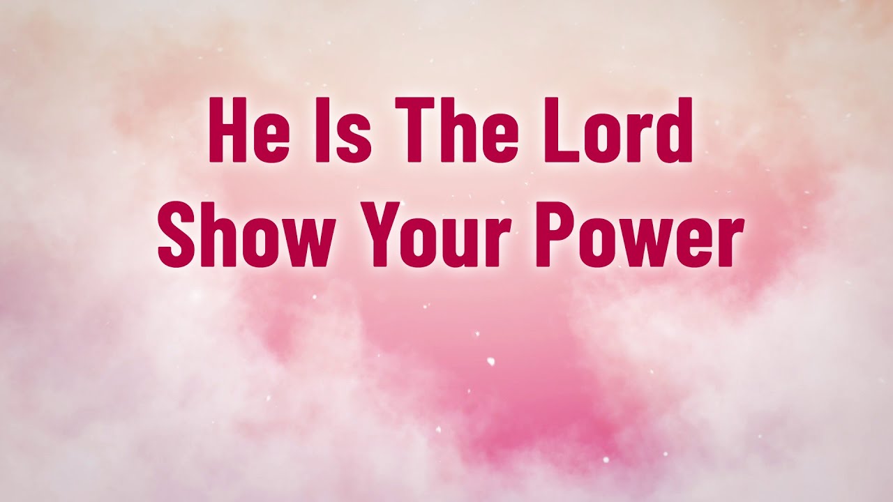 He Is The Lord Show Your Power Song Cover Lyrics | Worship Song | Divine Hymns Elite