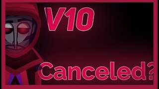 V10 Canceled 💐🙏