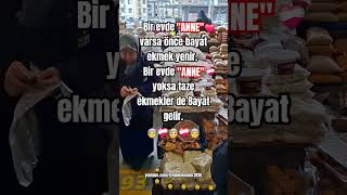 Bir evde ANNE varsa önce bayat ekmek yenir. #anne #ekmek #bayat #ev #evlat #pazar #pazarcı #yaşlılık