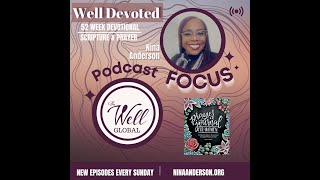 Introduction to Well Devoted-Welcome to Well-Devoted Join us for 52 weeks of bible devotion~
