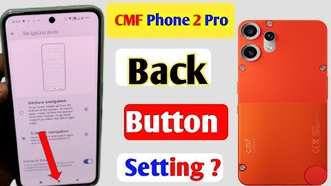 CMF Phone 2 Pro Back Button setting l cmf phone 2 pro me back button change kaise kare l #Abhayraj2m