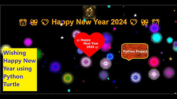 HAPPY NEW YEAR python card| Happy New Year 2024 | Best Greetings 2024 |Python animated New Year 2024