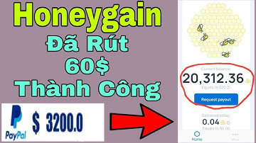 Đã Rút 60$ Với Ứng Dụng Honeygain Kiếm Tiền Rút Về Ví Paypal.