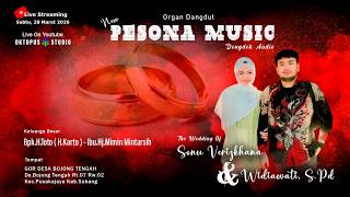 🔴LIVE NEW PESONA MUSIC || PERNIKAHAN SONU & WIDIA || Ds.Bojong Tengah Pusakajaya  || 28 MARET 2026