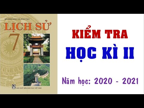 Đề thi học kì 2 lớp 7 môn lịch sử | 💗💗💗Bộ đề KIỂM TRA học kì 2 môn LỊCH SỬ lớp 7 – giải chi tiết.👍👍👍