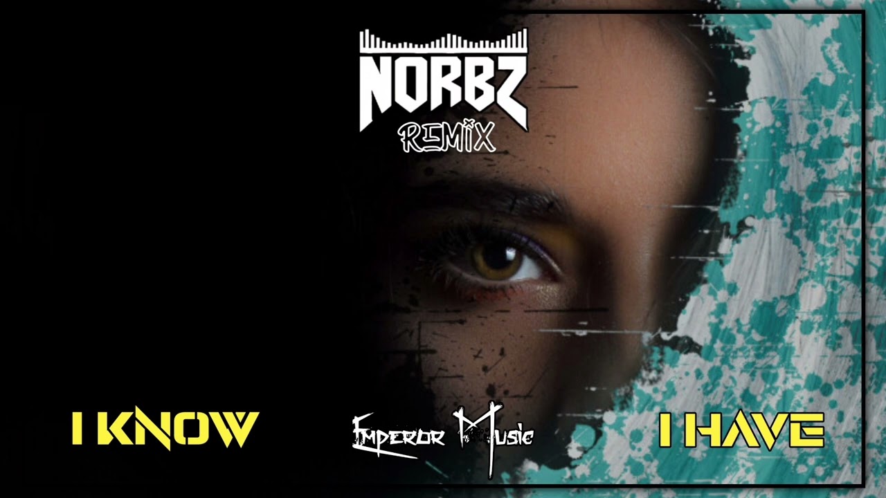 I Know I Have_(NoRbz Remix)_2025
