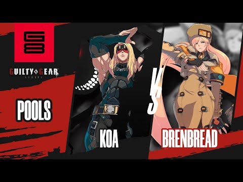 Koa vs brenbread - Guilty Gear: Strive Pools - Genesis 8