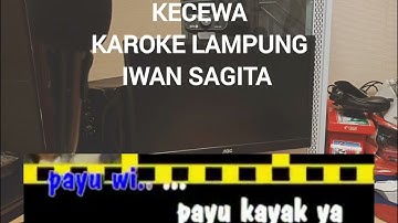 kecewa lagu lampung karoeke iwan sagita