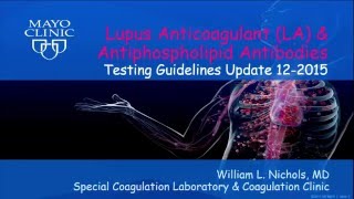 Lupus Anticoagulant and Antiphospholipid Antibodies: Testing Guidelines