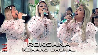 ROKSANA - KEMANO BASHAL / Роксана - Кемано Башал | 2025 |