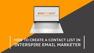 Learn how to create a contact list in INTERSPIRE Email Marketer 2020