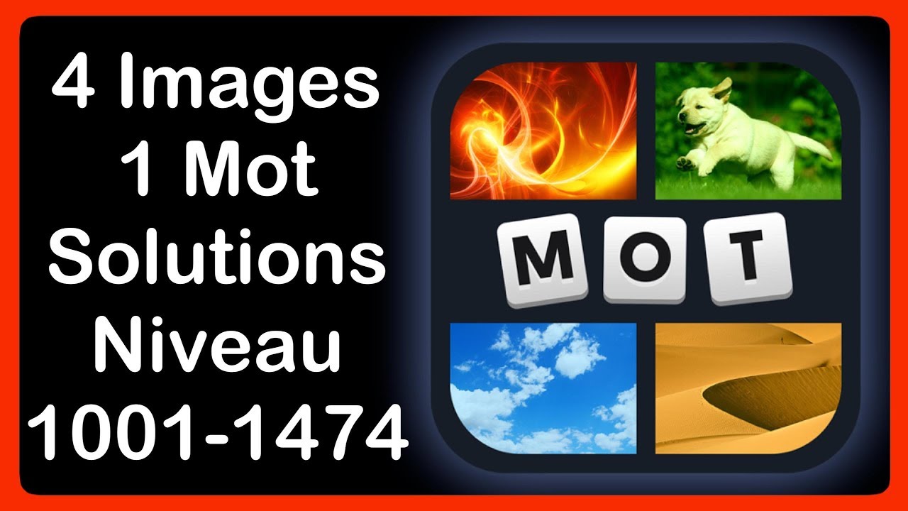 4 images 1 mot nivveau 1474 en 8 lettres