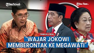 Eks Politisi PDIP Ungkap Salahnya Megawati ke Jokowi hingga Dinilai Wajar Memberontak