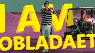 Vignette de la vidéo "OBLADAET – I AM"