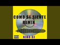 COMO SE SIENTE REMIX BAD BUNNY JHAY CORTEZ NIKO DJ mp3