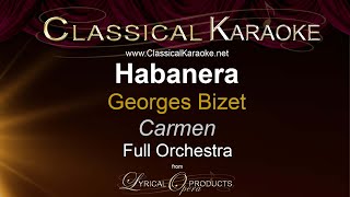 Habanera, Carmen, Bizet, Full Orchestral Karaoke