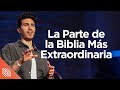 La Parte de la Biblia Más Extraordinaria // El Gran 8 // Carlos Erazo