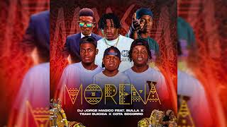 Morena  Dj Jorge Mgico ft Cota Socorro Joo Loureno Team Suicida  Bulla X