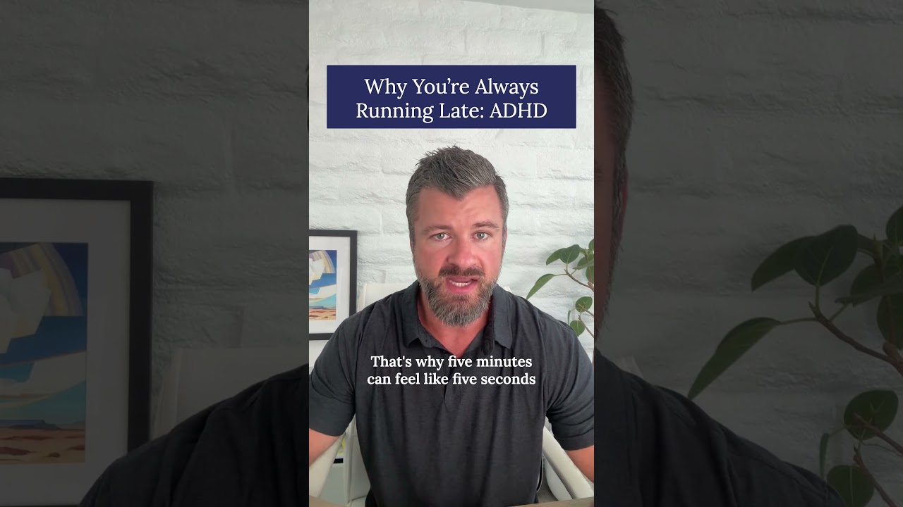 Why You’re Always Running Late: ADHD