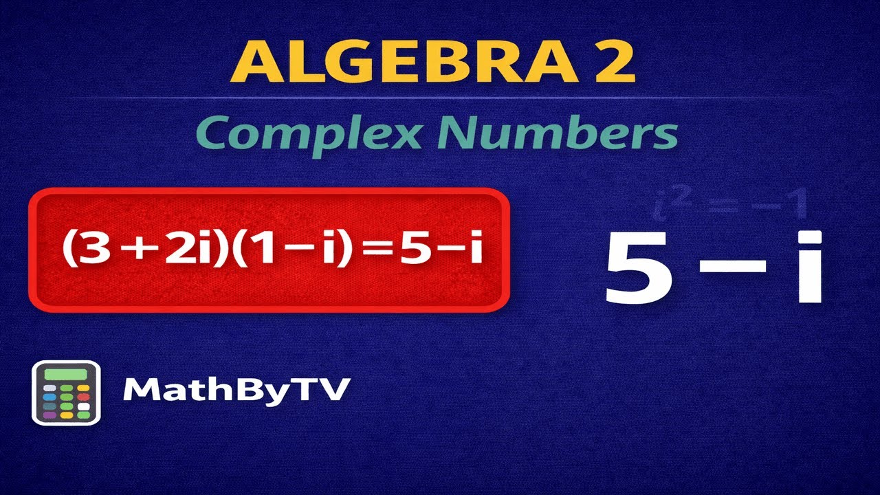 How to Multiply Complex Numbers | Algebra 2 Step-by-Step - YouTube
