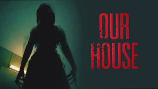 Our House (2018) Review