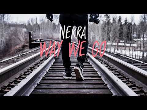 Nerra - Way We Go